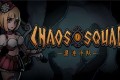 《混沌小队》CHAOS SQUAD