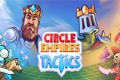 《环形帝国战术》Circle Empires Tactics