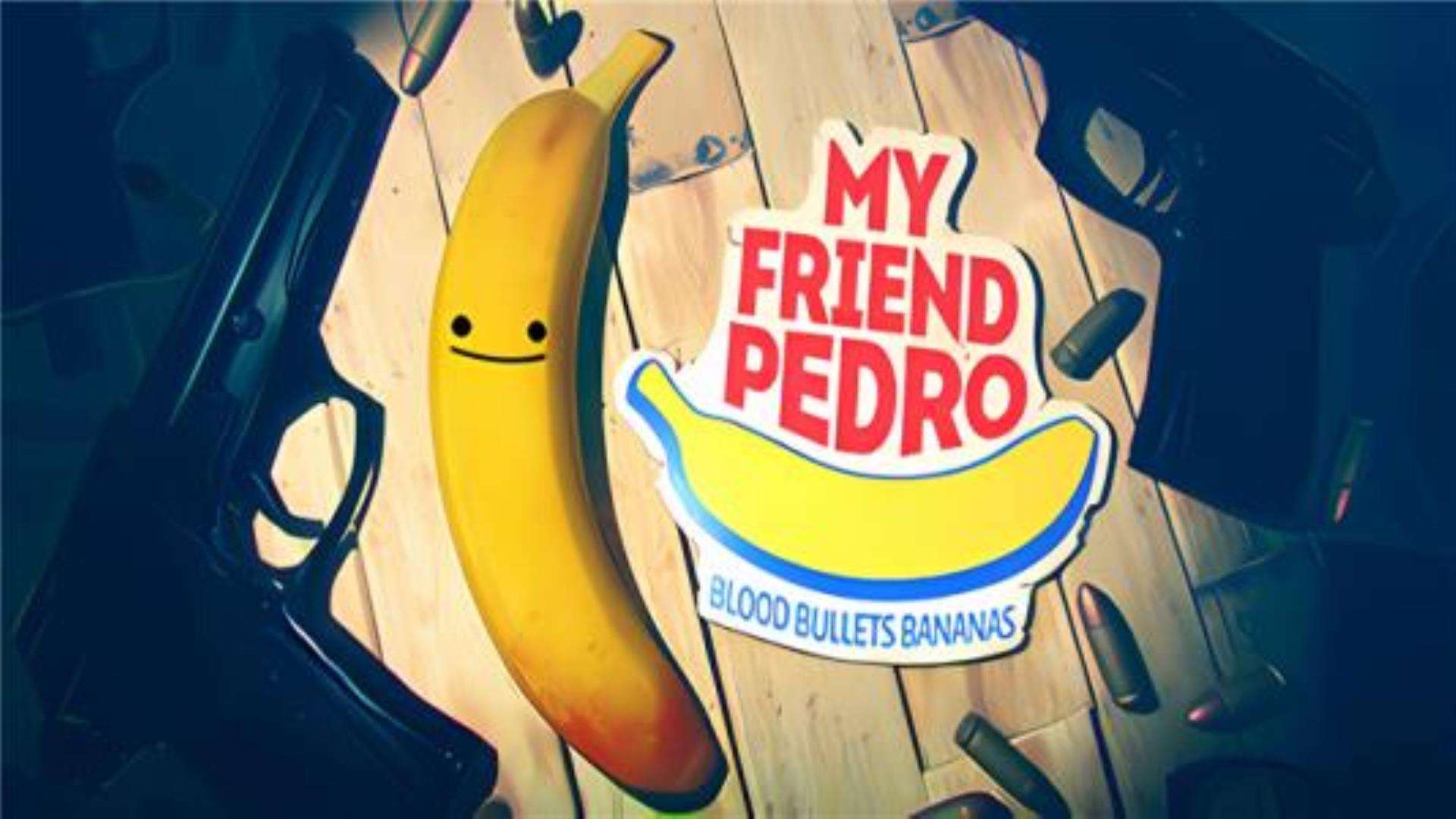 《我的朋友佩德罗》My Friend Pedro 《我的朋友佩德罗》My Friend Pedro