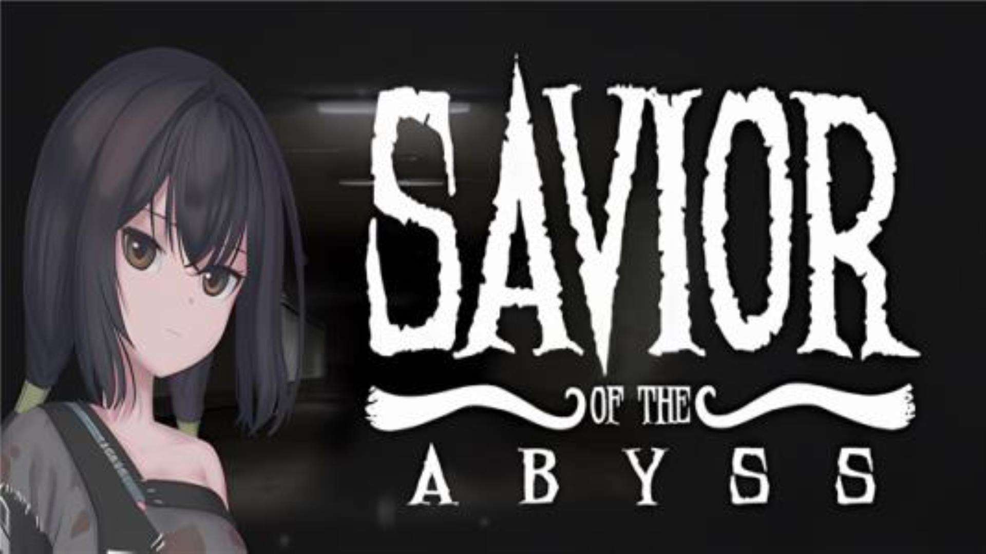 《深渊救世主》Savior of the Abyss 《深渊救世主》Savior of the Abyss