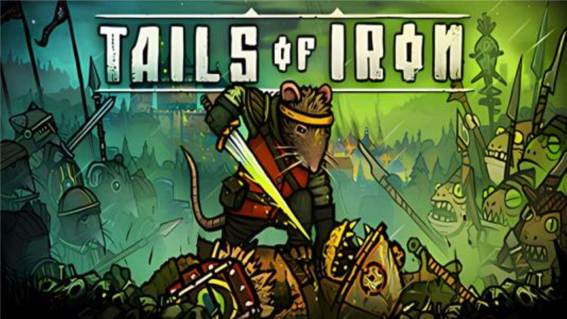 《钢铁之尾》Tails of Iron 《钢铁之尾》Tails of Iron
