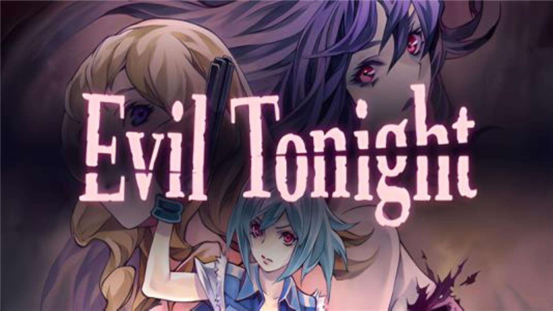 《今宵邪灵夜》Evil Tonight 《今宵邪灵夜》Evil Tonight