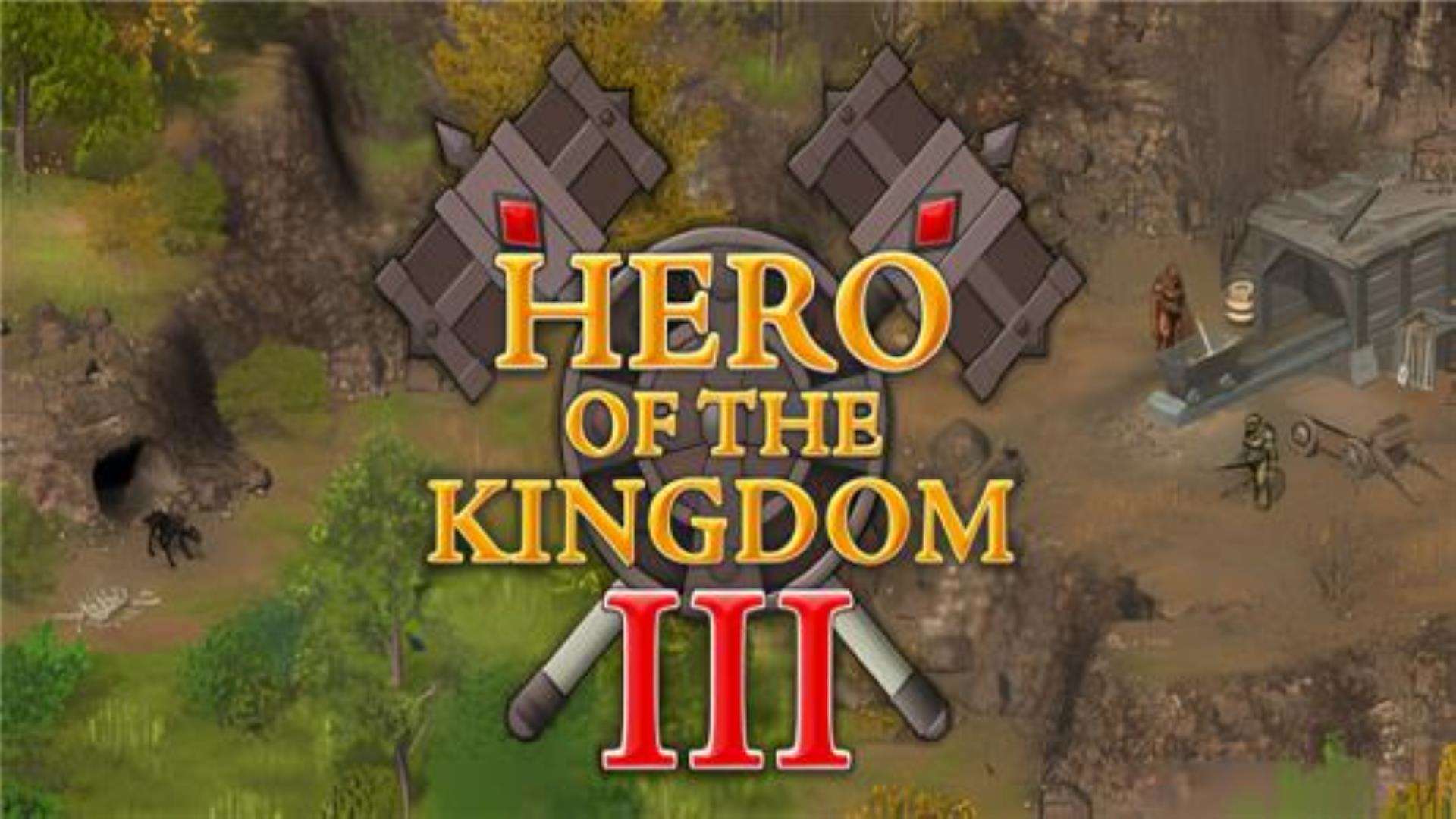 《王国英雄3》Hero of the Kingdom III 《王国英雄3》Hero of the Kingdom III