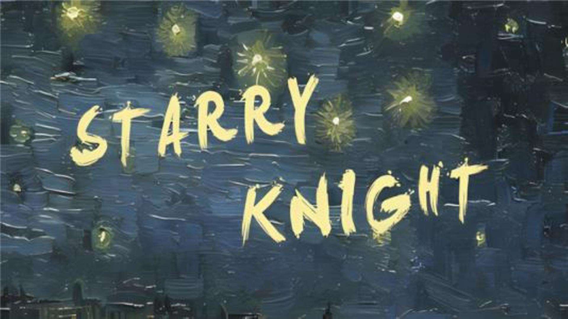 《星夜骑士》Starry Knight 《星夜骑士》Starry Knight