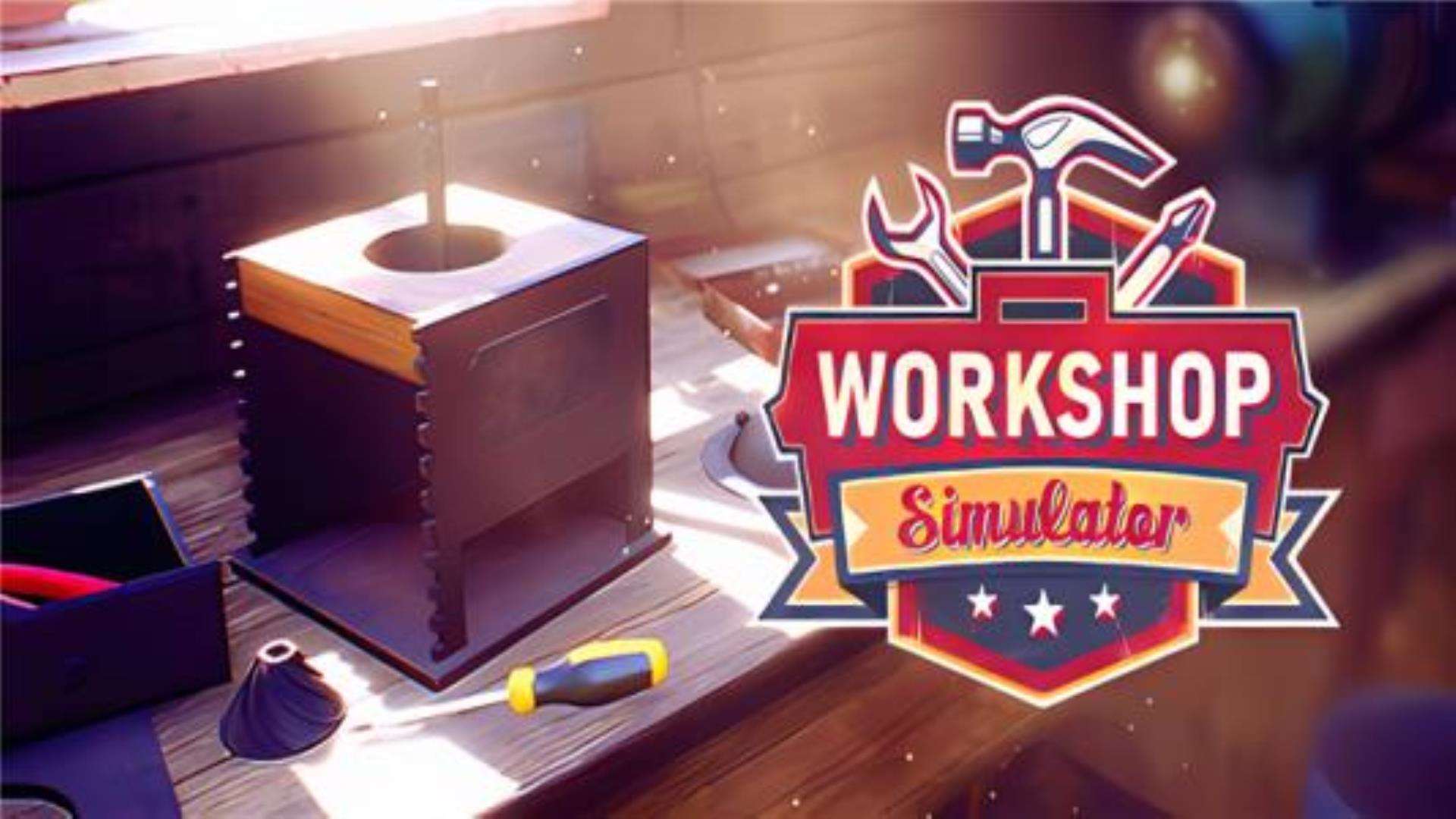 《工坊模拟器》Workshop Simulator 《工坊模拟器》Workshop Simulator