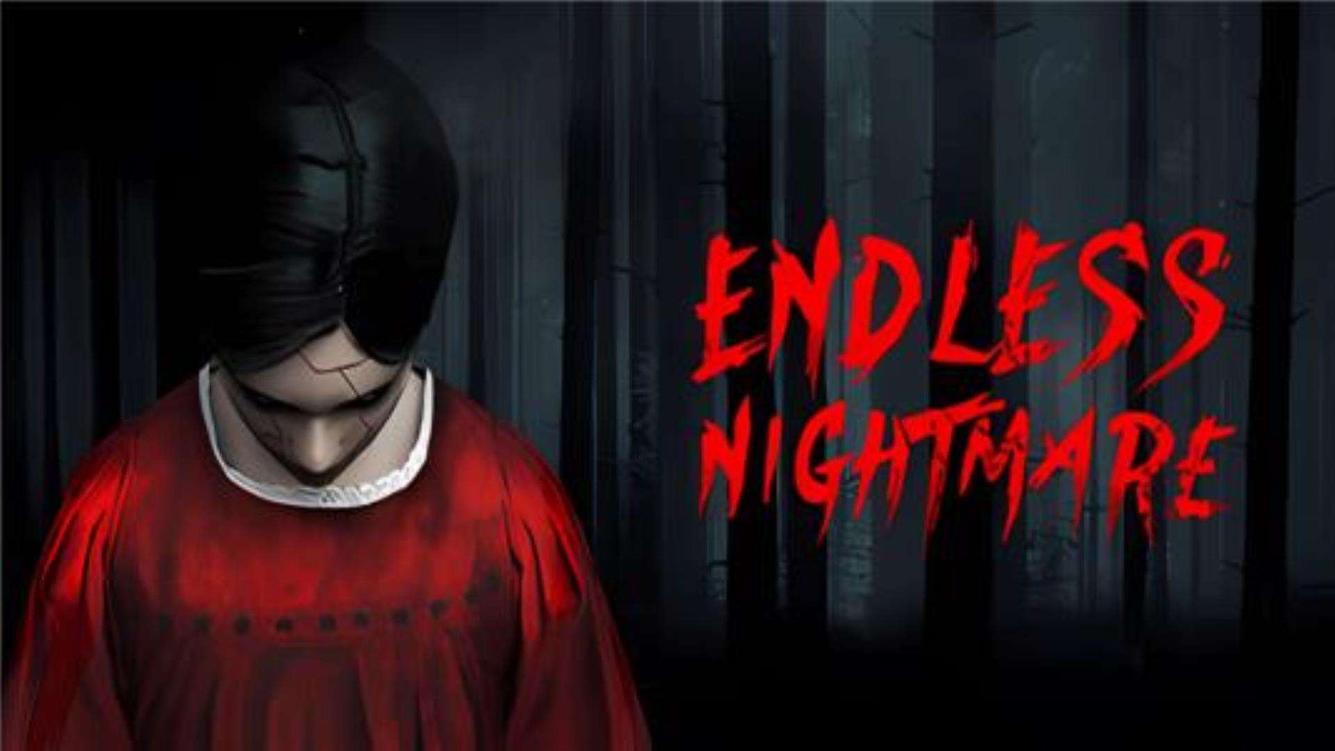 《无尽噩梦》Endless Nightmare 《无尽噩梦》Endless Nightmare