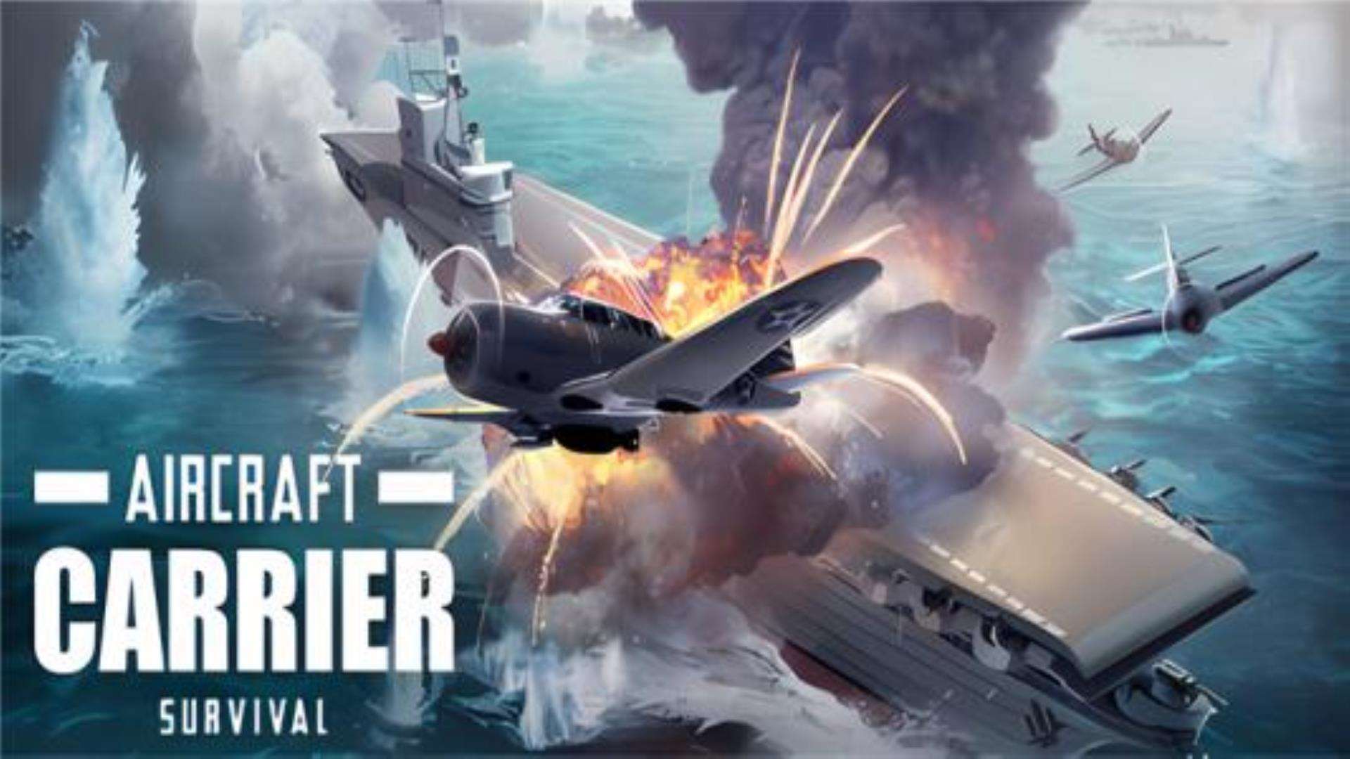 Aircraft Carrier Survival《航母生存》免费下载多渠道 Aircraft Carrier Survival《航母生存》免费下载多渠道