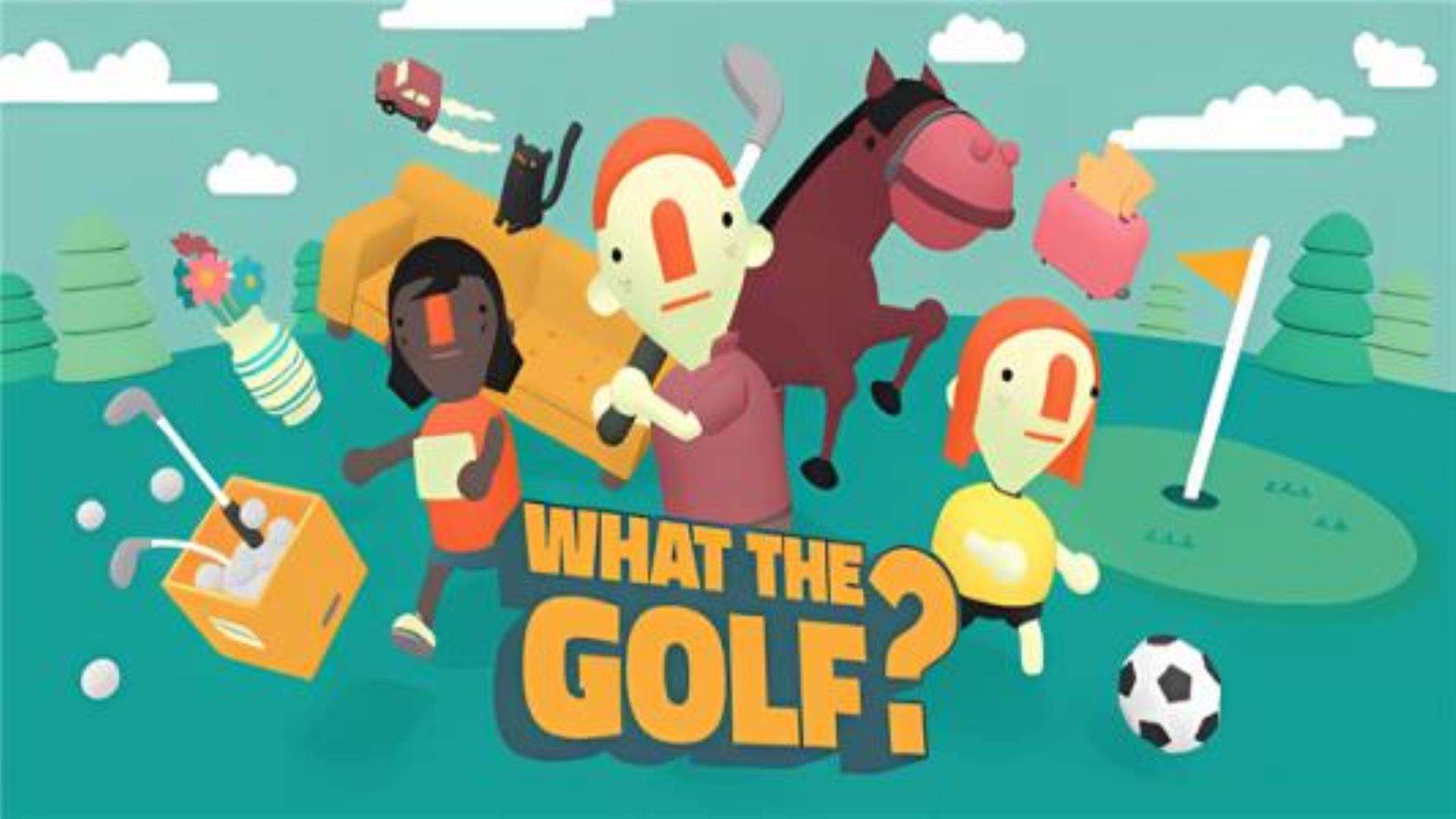 《高尔夫搞怪器》WHAT THE GOLF 《高尔夫搞怪器》WHAT THE GOLF