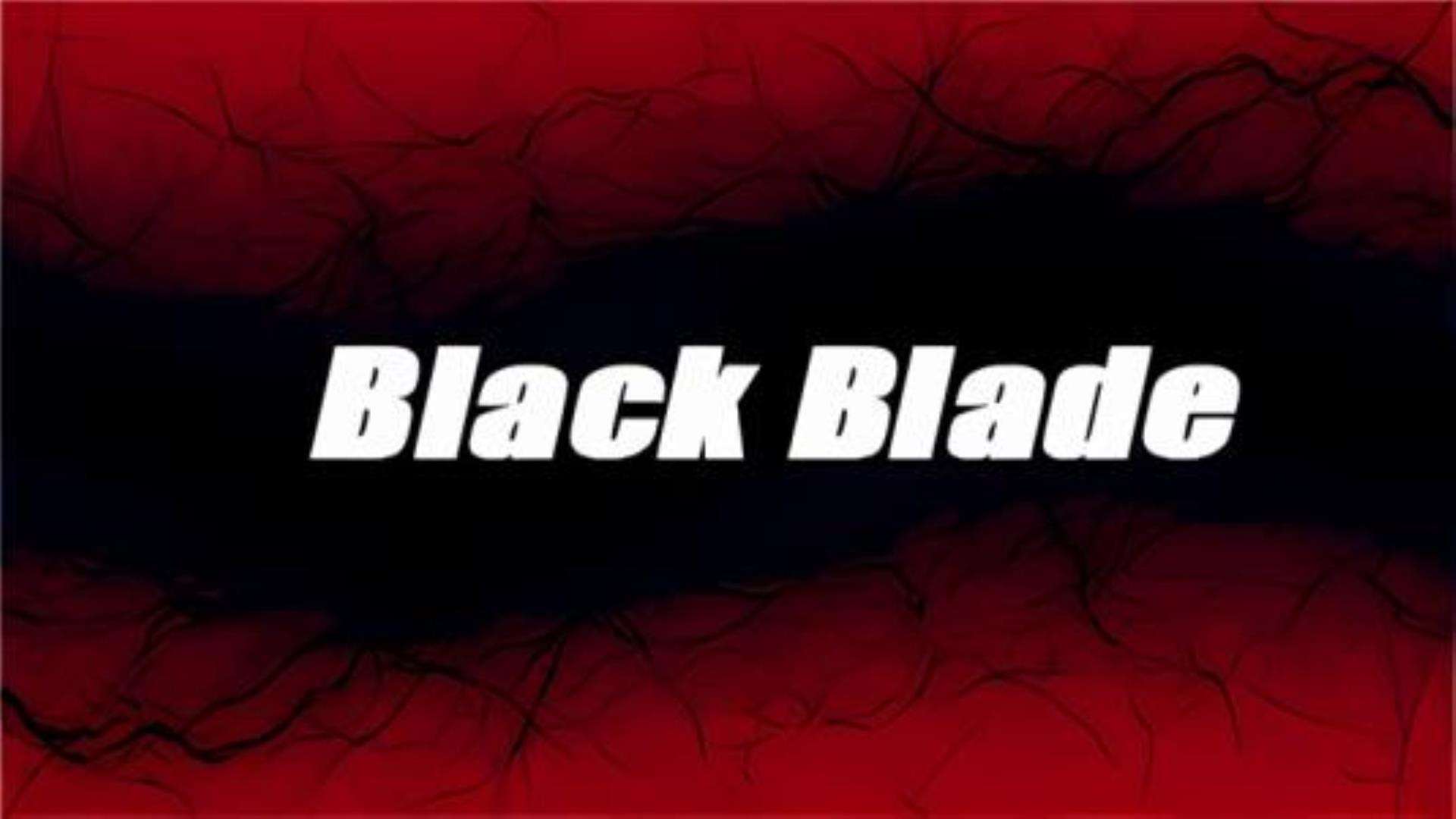 《黑刃》Black Blade 《黑刃》Black Blade