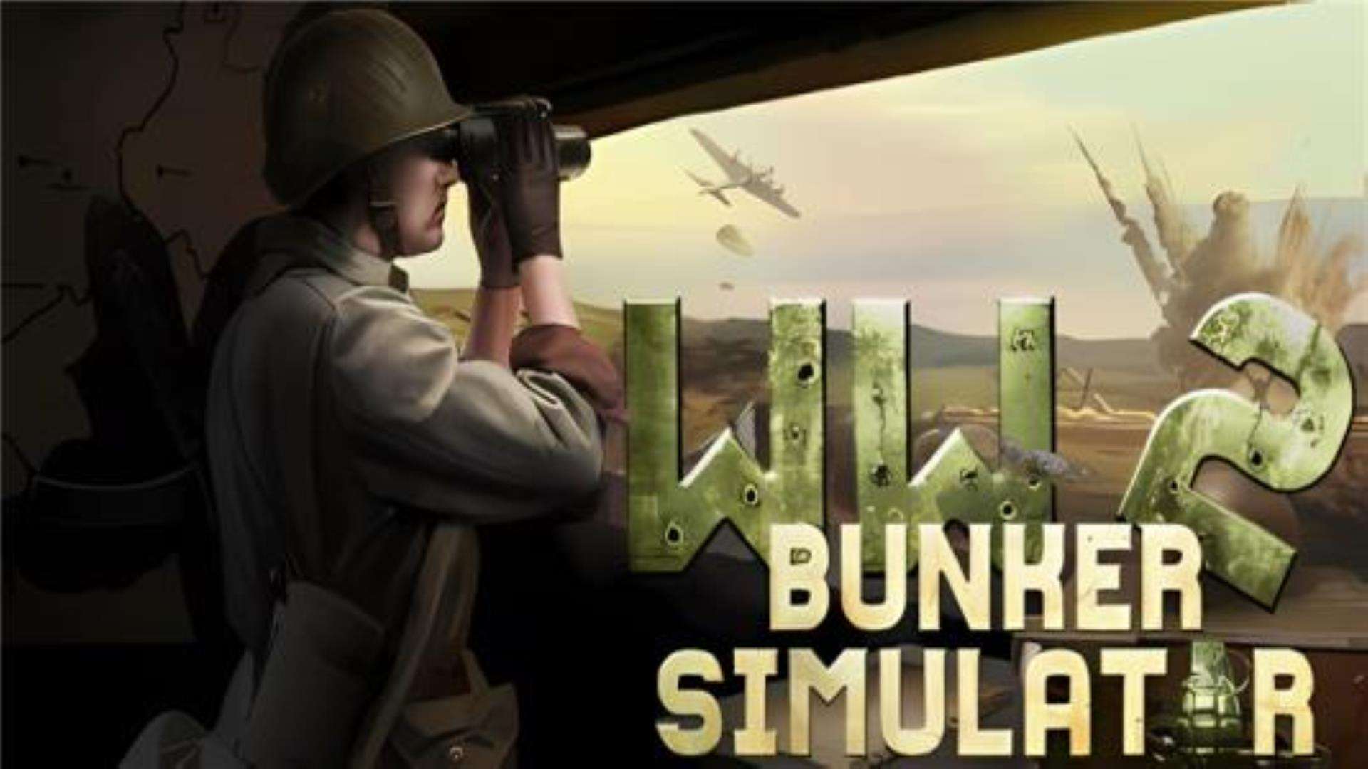 《二战地堡模拟器》WW2 Bunker Simulator 《二战地堡模拟器》WW2 Bunker Simulator